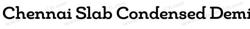 Chennai Slab Condensed Demi字体转换